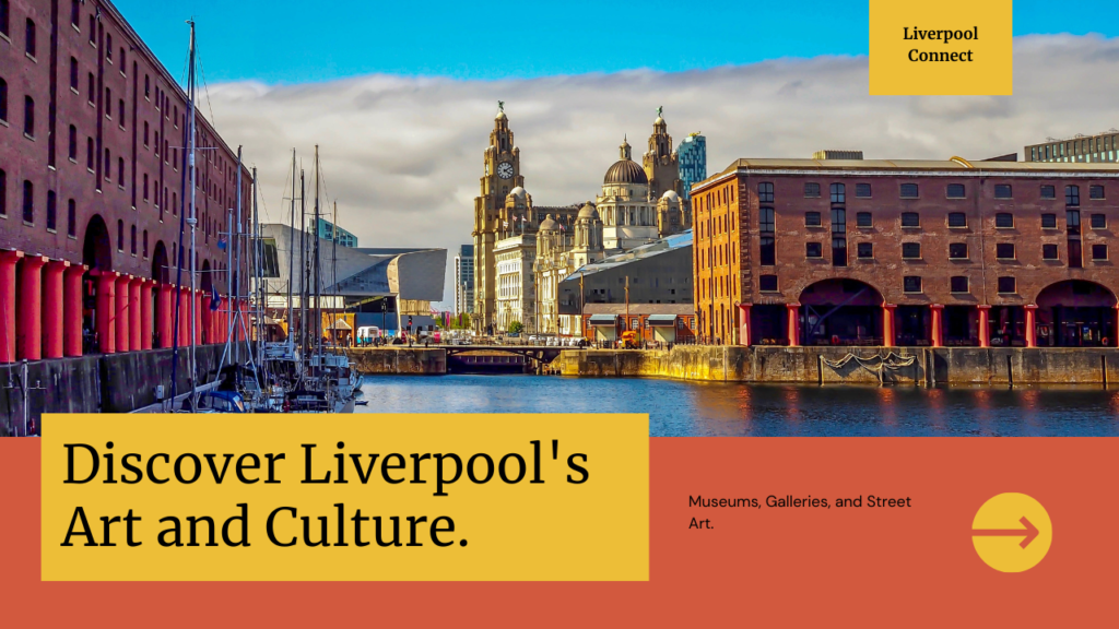 Discover Liverpools Art And Culture